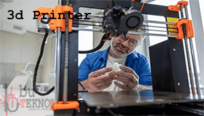 3d Printer Teknolojisi